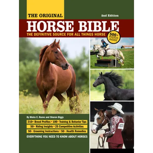 Original Horse Bible, 2nd Edition: The Definitive Source for All Things Horse