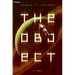 The Object: A Hard Sci-Fi Novel
