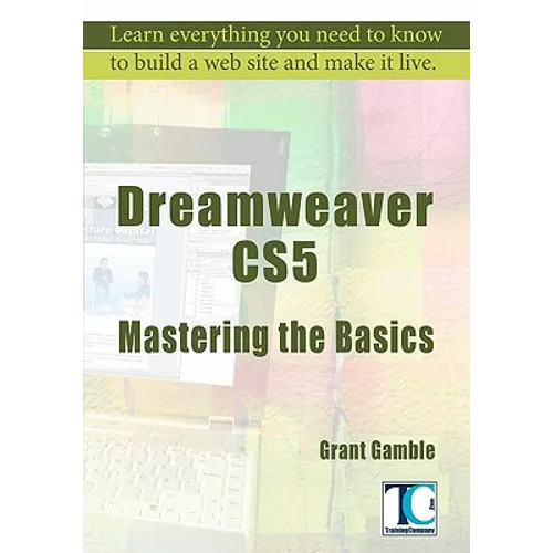 Dreamweaver CS5 Mastering the Basics