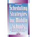 Scheduling Strategies for Middle Schools