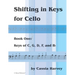 Shifting in Keys for Cello, Book One: Keys of C, G, D, F, and B-flat
