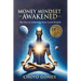 Money Mindset Awakened: The Key to Achieving Next-Level Wealth