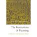 Institutions of Meaning: A Defense of Anthropological Holism