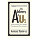 The Alchemy of Us: How Humans and Matter Transformed One Another