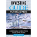 Investing: guide for beginners: understanding futures, options, stocks, bonds, bitcoins