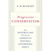Progressive Conservatism: How Republicans Will Become America's Natural Governing Party