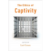Ethics of Captivity