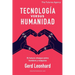 Tecnología versus Humanidad: El futuro choque entre hombre y máquina