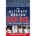 The Ultimate Boston Red Sox Time Machine Book