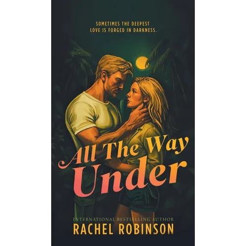 All The Way Under