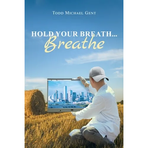 Hold Your Breath...Breathe