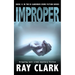 Improper: Gripping noir crime mystery fiction