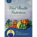 Vital Health Nutrition: : How to Become Healthy in a Crazy Western Society