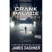 Crank Palace: A Maze Runner Novella