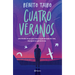 Cuatro Veranos / Four Summers