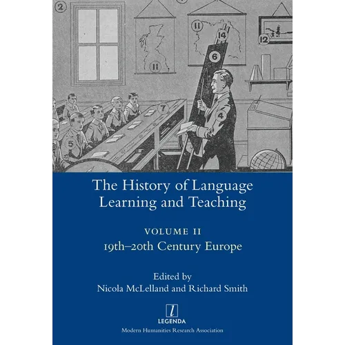 The History of Language Learning and Teaching II: 19th-20th Century Europe