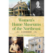 Women's Home Museums of the Northeast: A Guidebook