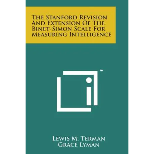 The Stanford Revision and Extension of the Binet-Simon Scale for Measuring Intelligence