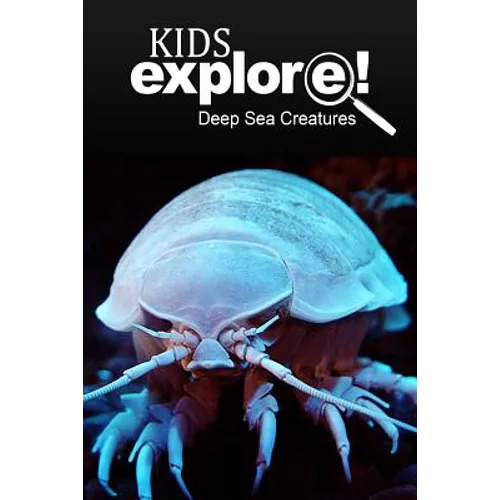 Deep Sea Creatures - Kids Explore: Animal books nonfiction - books ages 5-6