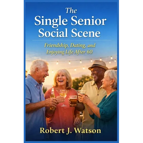 The Single Senior Social Scene