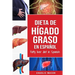 Dieta de hígado graso en español/Fatty liver diet in Spanish
