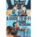 A Guide to Hi-Fi and Audio Recording
