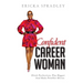 Confident Career Woman: Ditch Perfection, Play Bigger and Make PowHer Moves