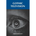 Gothic Television