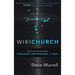 WikiChurch: Making Discipleship Engaging, Empowering, & Viral