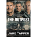 The Outpost: The Most Heroic Battle of the Afghanistan War