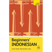 Beginners' Indonesian: Learn Faster. Remember More.