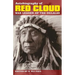Autobiography of Red Cloud: War Leader of the Oglalas