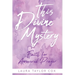 This Divine Mystery: Faith for Answered Prayer