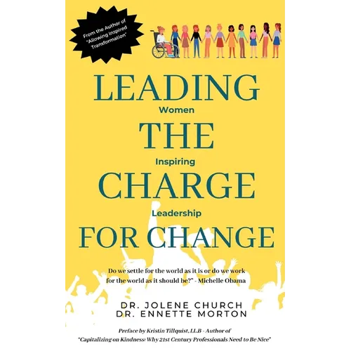 Leading the Charge for Change: Women Inspiring Leadership