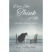 Does She Think of Me: A Birth Mother's Journey to Forgiveness