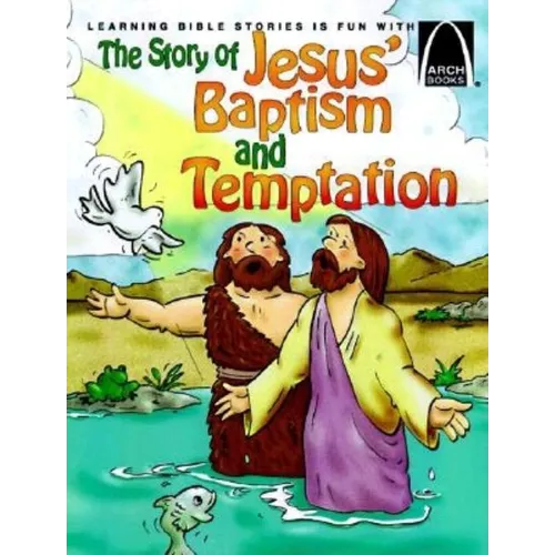 The Story of Jesus' Baptism and Temptation - Arch Books