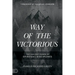 Way of the Victorious: The Ancient Power of Spiritual Disciplines