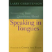 Answering Your Questions about Speaking in Tongues
