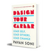 Design Your Career: Lead Self, Lead Others, Lead Change
