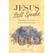 Jesus Still Speaks: The Seven Last Words of Jesus from the Cross