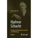 Hjalmar Schacht: Präsident Der Reichsbank Zwischen Zwei Weltkriegen