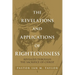 The Revelations and Applications of Righteousness: Revealed Through the Sacrifice of Christ
