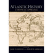 Atlantic History: A Critical Appraisal