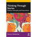 Thinking Through Stories: Children, Philosophy, and Picture Books