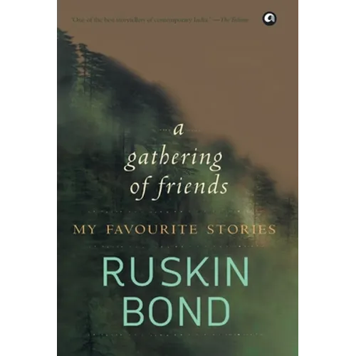 Gathering of Friends: My Favourite Stories