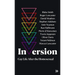 Inversion: Gay Life After the Homosexual