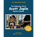 The Strenuous Life of Scott Joplin: Ragtime Composer