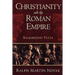 Christianity and the Roman Empire