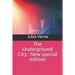 The Underground City: New special edition