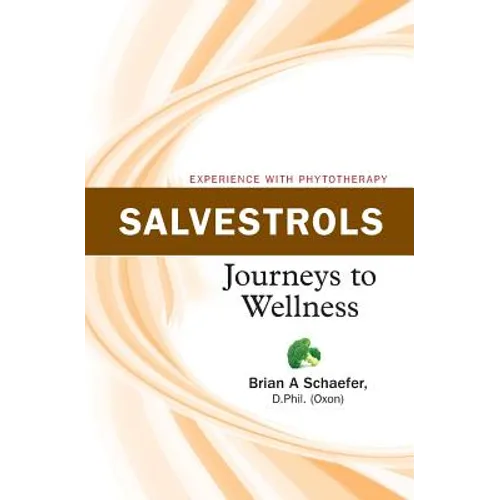 Salvestrols: Journeys to Wellness